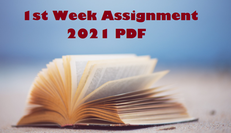 1st Week Assignment 2021 PDF